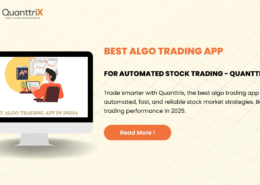 Best Algo Trading App India – Quanttrix Review & Price