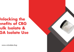 Unlocking the Benefits of CBG Bulk Isolate & CBGA Isolate Use