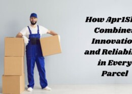 How Apr1Ship Combines Innovation and Reliability in Every Parcel