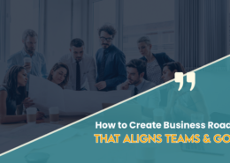 Why Does Every Business Need a Business Roadmap for Long-Term Success?