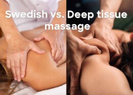 Which Type of Massage Is Better for You: Deep Tissue or Swedish?